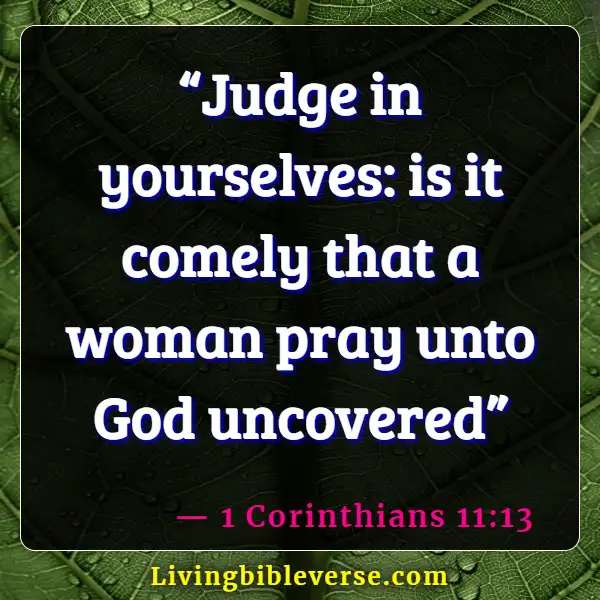 Bible Verses About Being Judged Wrongly (1 Corinthians 11:13)