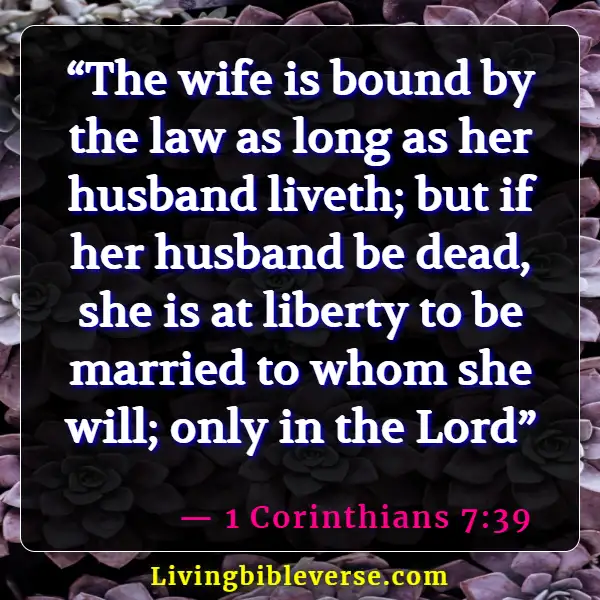 Bible Verses About Getting Marriage And Leaving Family (1 Corinthians 7:39)