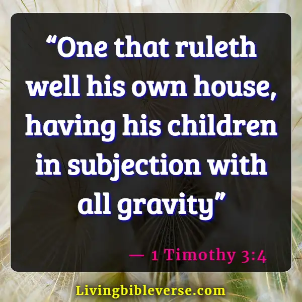 Bible Verses About Leaving Family For God (1 Timothy 3:4)