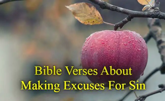Bible Verses About Making Excuses For Sin