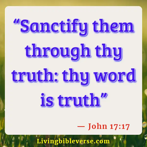 Bible Verses About God Does Not Lie (John 17:17)