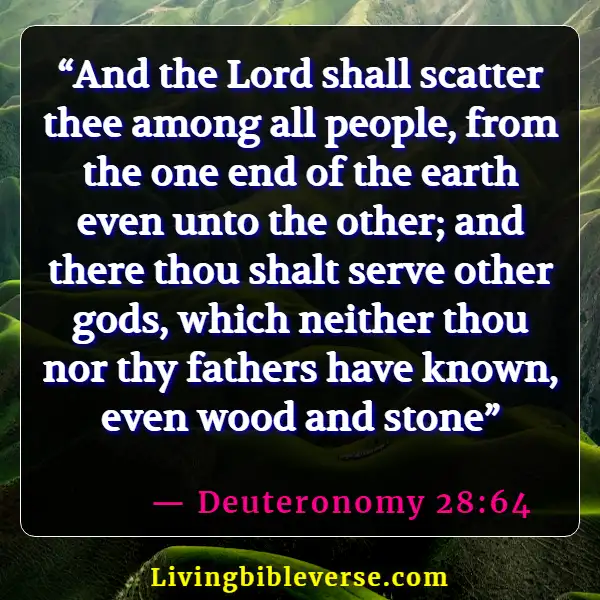 Bible Verses About Taking Care Of Your Family First (Deuteronomy 28:64)