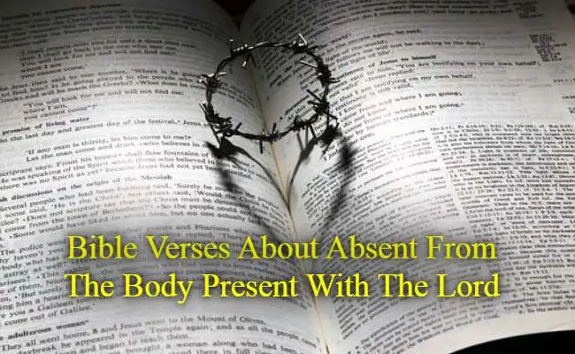 Bible Verses About Absent From The Body Present With The Lord