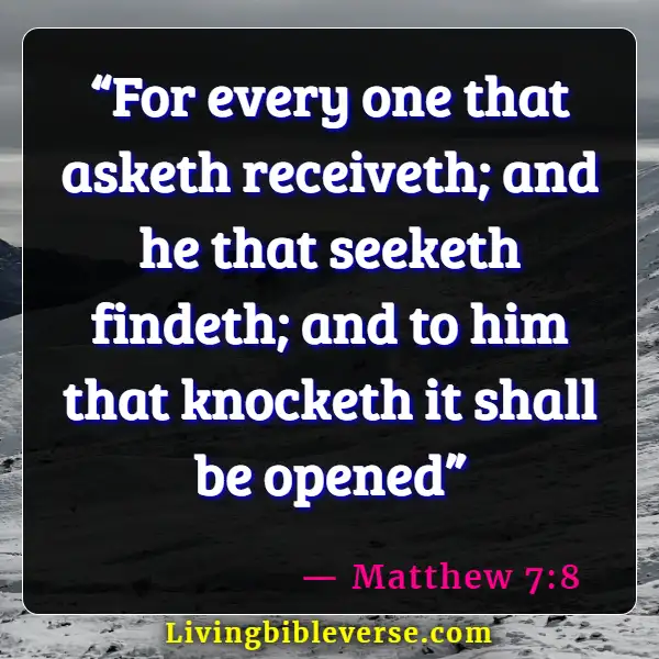 Bible Verses About Asking And Receiving (Matthew 7:8)