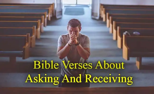 Bible Verses About Asking And Receiving