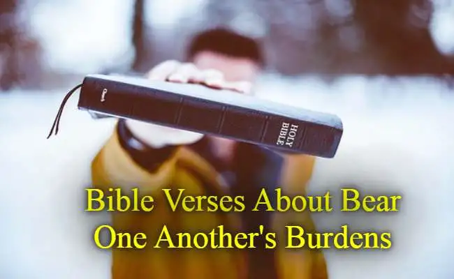 Bible Verses About Bear One Another's Burdens