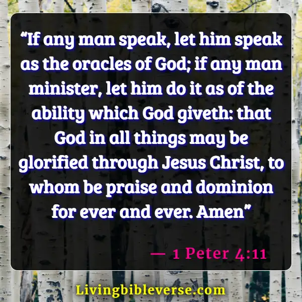 Bible Verses About Gods Powers And Abilities (1 Peter 4:11)