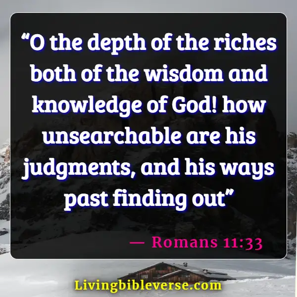 Bible Verses About Human Knowledge (Romans 11:33)
