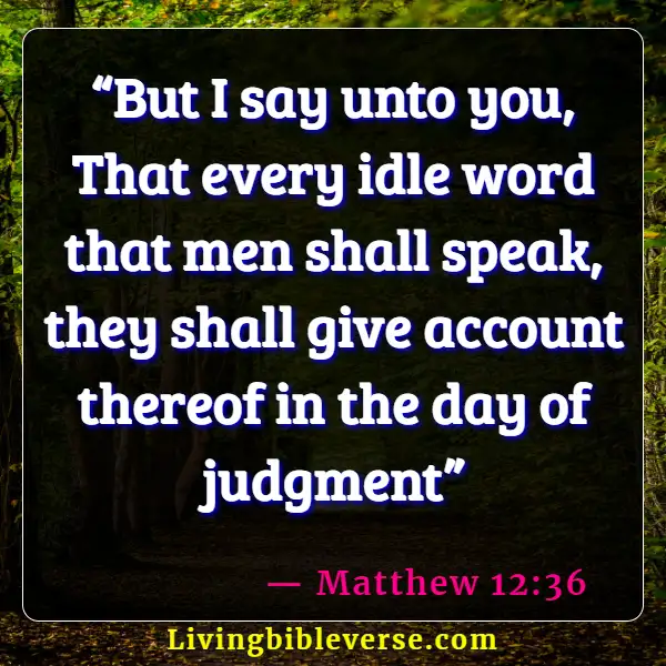Bible Verses About Saying Bad Words And Languages (Matthew 12:36)