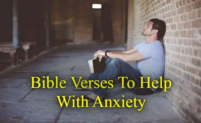 Bible Verses To Help With Anxiety