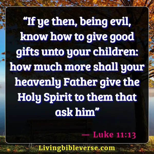 Bible Verses About Bad And Toxic Parents (Luke 11:13)