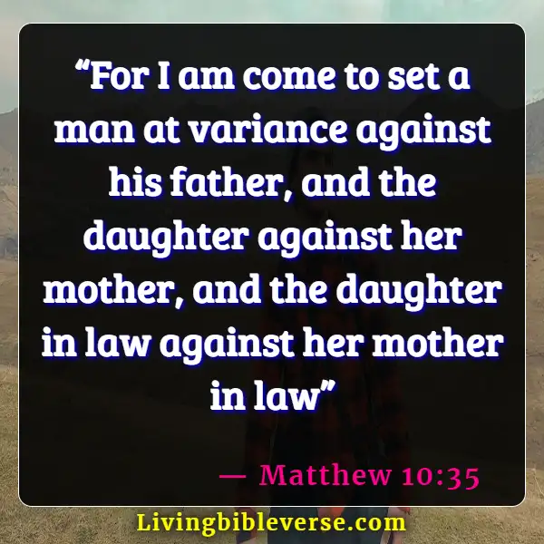 Bible Verses About Bad And Toxic Parents (Matthew 10:35)