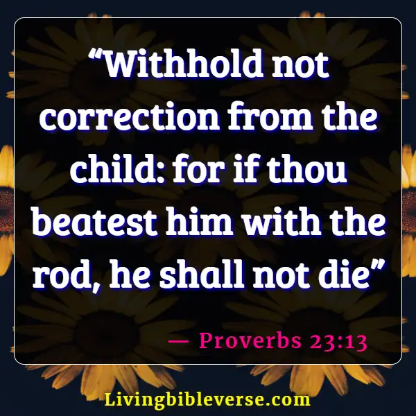 Bible Verses About Bad And Toxic Parents (Proverbs 23:13)