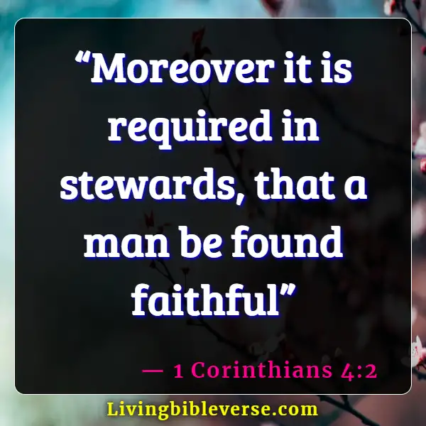 Bible Verses About Being A Good Steward (1 Corinthians 4:2)