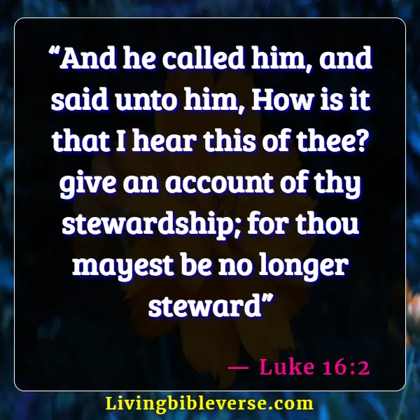 Bible Verses About Being A Good Steward (Luke 16:2)