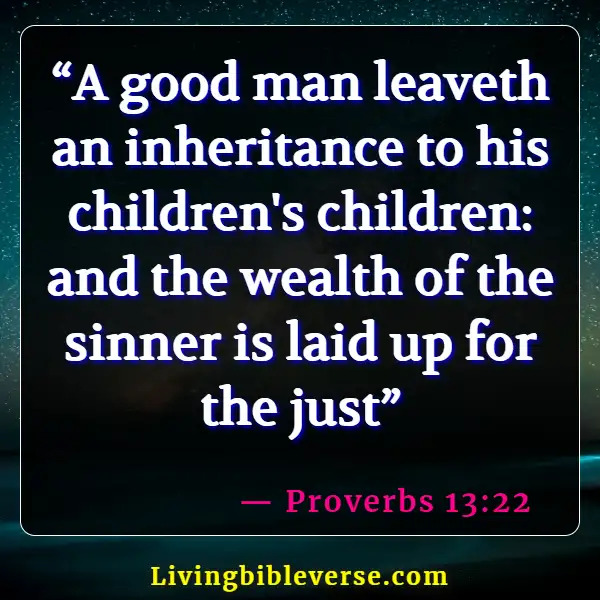 Bible Verses About Being A Good Steward (Proverbs 13:22)