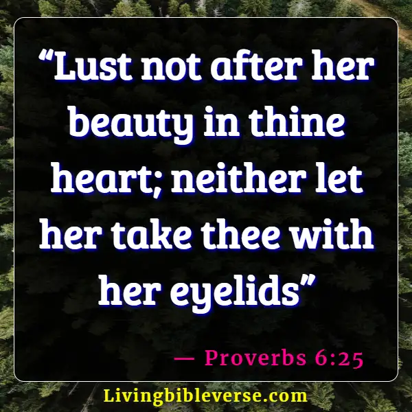 Bible Verses About Committing Adultery And Lust In Your Heart (Proverbs 6:25)