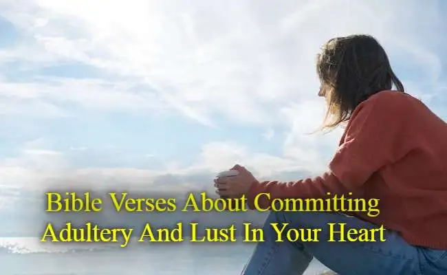 Bible Verses About Committing Adultery And Lust In Your Heart