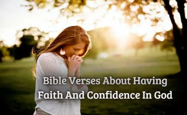 Bible Verses About Having Faith And Confidence In God