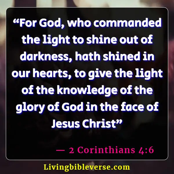 Bible Verses About Jesus Being The Light (2 Corinthians 4:6)