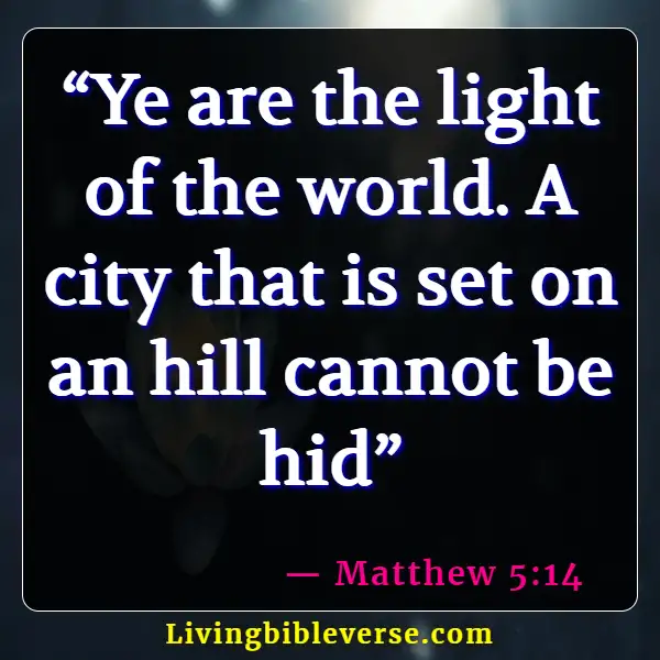 Bible Verses About Jesus Being The Light (Matthew 5:14)