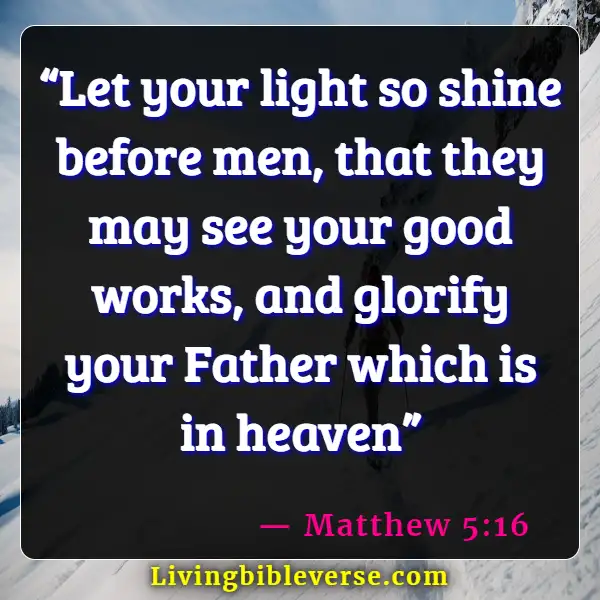 Bible Verses About Jesus Being The Light (Matthew 5:16)