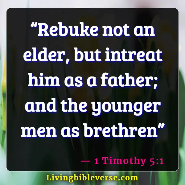 Bible Verses About Taking Care Of Your Elderly Parents (1 Timothy 5:1)
