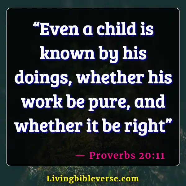 Bible Verses About Taking Care Of Your Elderly Parents (Proverbs 20:11)