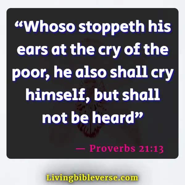 Bible Verses About The Poor Being Rich (Proverbs 21:13)
