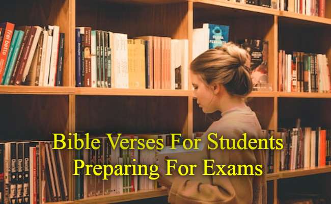 Bible Verses For Students Preparing For Exams