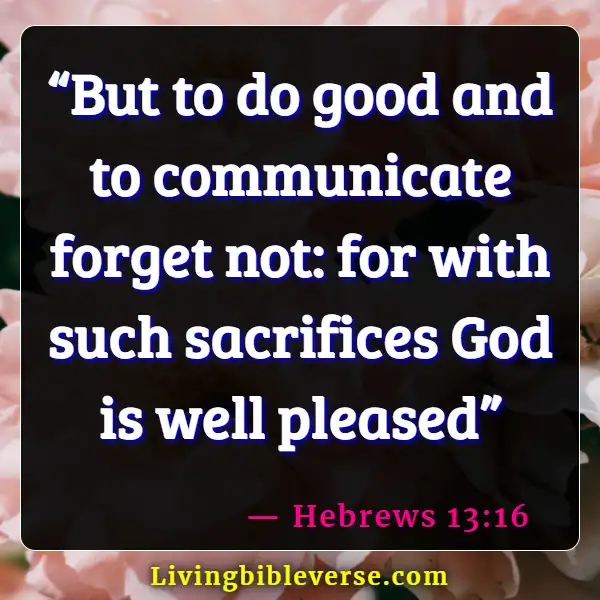 Bible Verses About Giving To The Poor And Not Boasting (Hebrews 13:16)