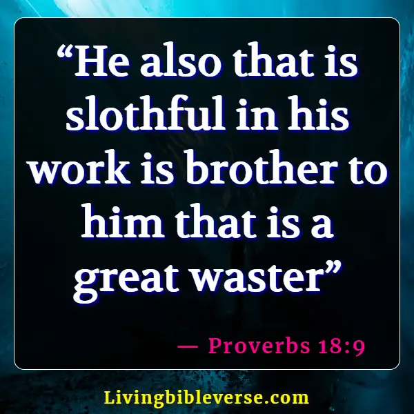 Bible Verses To Overcome Laziness And Procrastination (Proverbs 18:9)