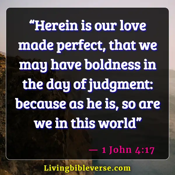 Inspiring Bible Verses About Self Love (1 John 4:17)