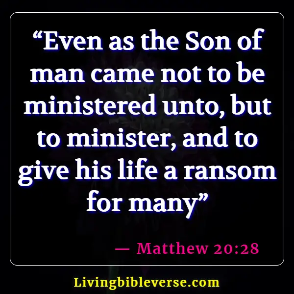 Bible Verses About Jesus Dies For Our Sins (Matthew 20:28)