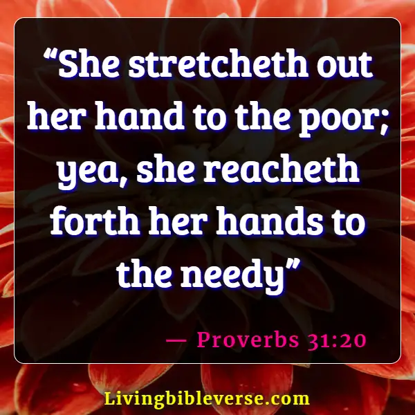 Bible Verse About Helping Others Without Recognition (Proverbs 31:20)