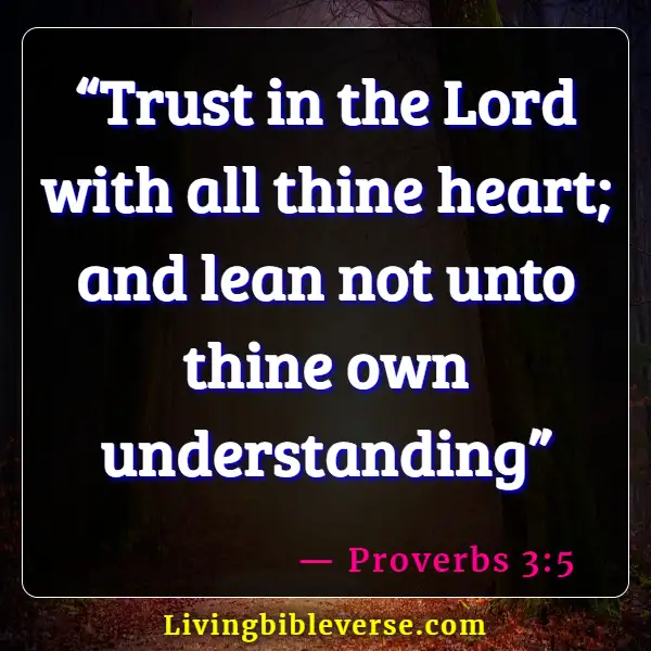 Bible Verses About Opening Up Your Heart To God (Proverbs 3:5)