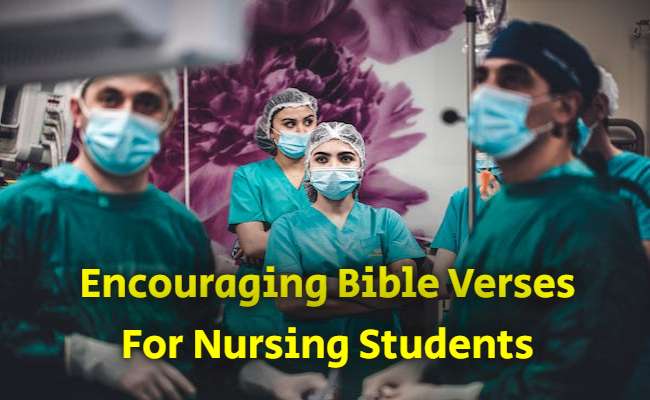 Encouraging Bible Verses For Nursing Students
