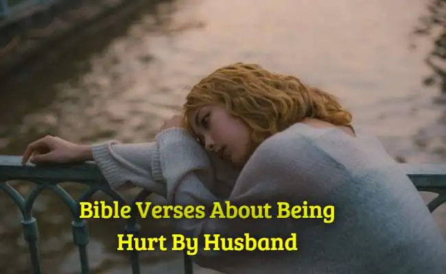Bible Verses About Being Hurt By Husband
