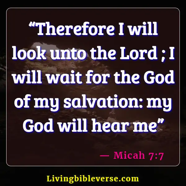 Bible Verses About God Answering Prayers (Micah 7:7)