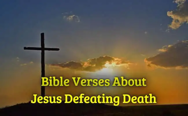 Bible Verses About Jesus Defeating Death