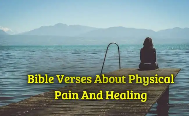 Bible Verses About Physical Pain And Healing
