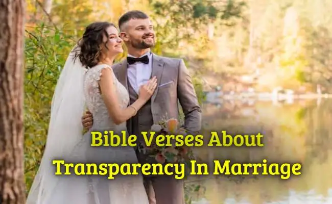 Bible Verses About Transparency In Marriage