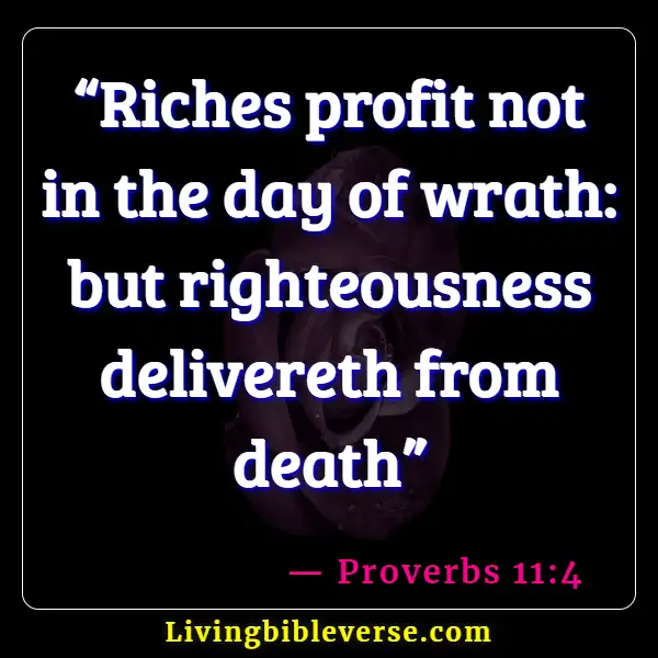 Bible Verses About Warning To The Rich (Proverbs 11:4)