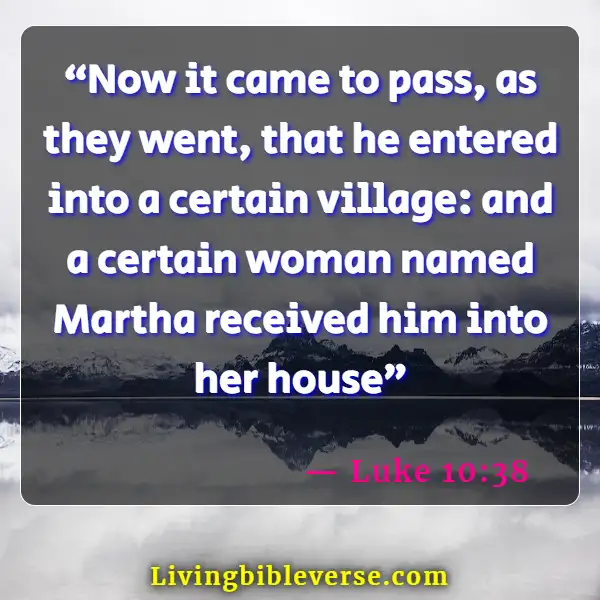 Bible Verses About Welcoming Guests And Strangers (Luke 10:38)