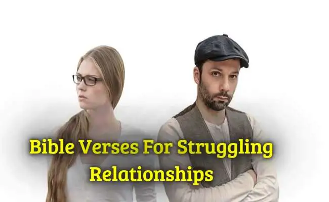 Bible Verses For Struggling Relationships