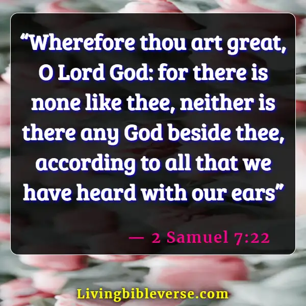 Bible Verses To Encourage Worship Team (2 Samuel 7:22)
