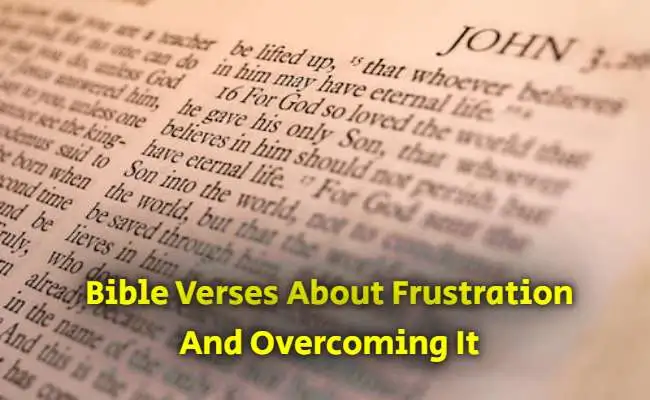 Bible Verses About Frustration And Overcoming It
