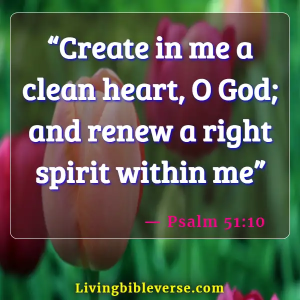 Bible Verses About Transforming Your Mind (Psalm 51:10)
