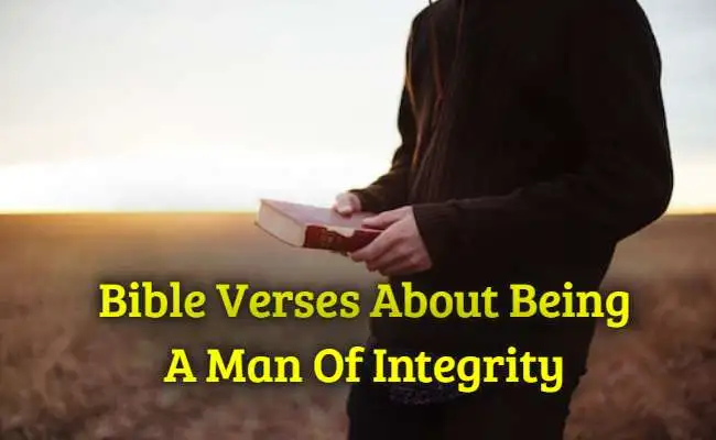 Bible Verses About Being A Man Of Integrity