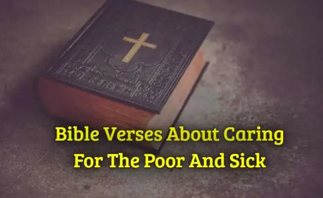Bible Verses About Caring For The Poor And Sick